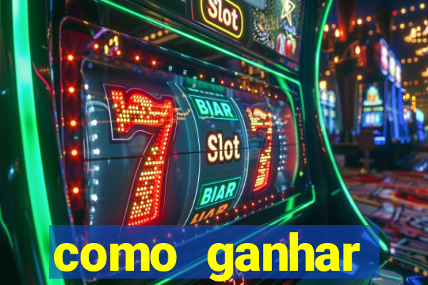 como ganhar dinheiro nos slots